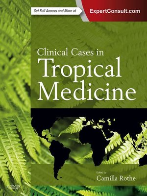 cover image of Clinical Cases in Tropical Medicine E-Book